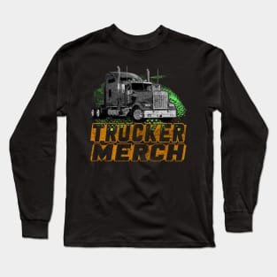 Trucker Merch For Trucker Long Sleeve T-Shirt